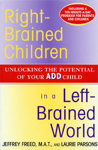 Right-brained children in a left-brained world